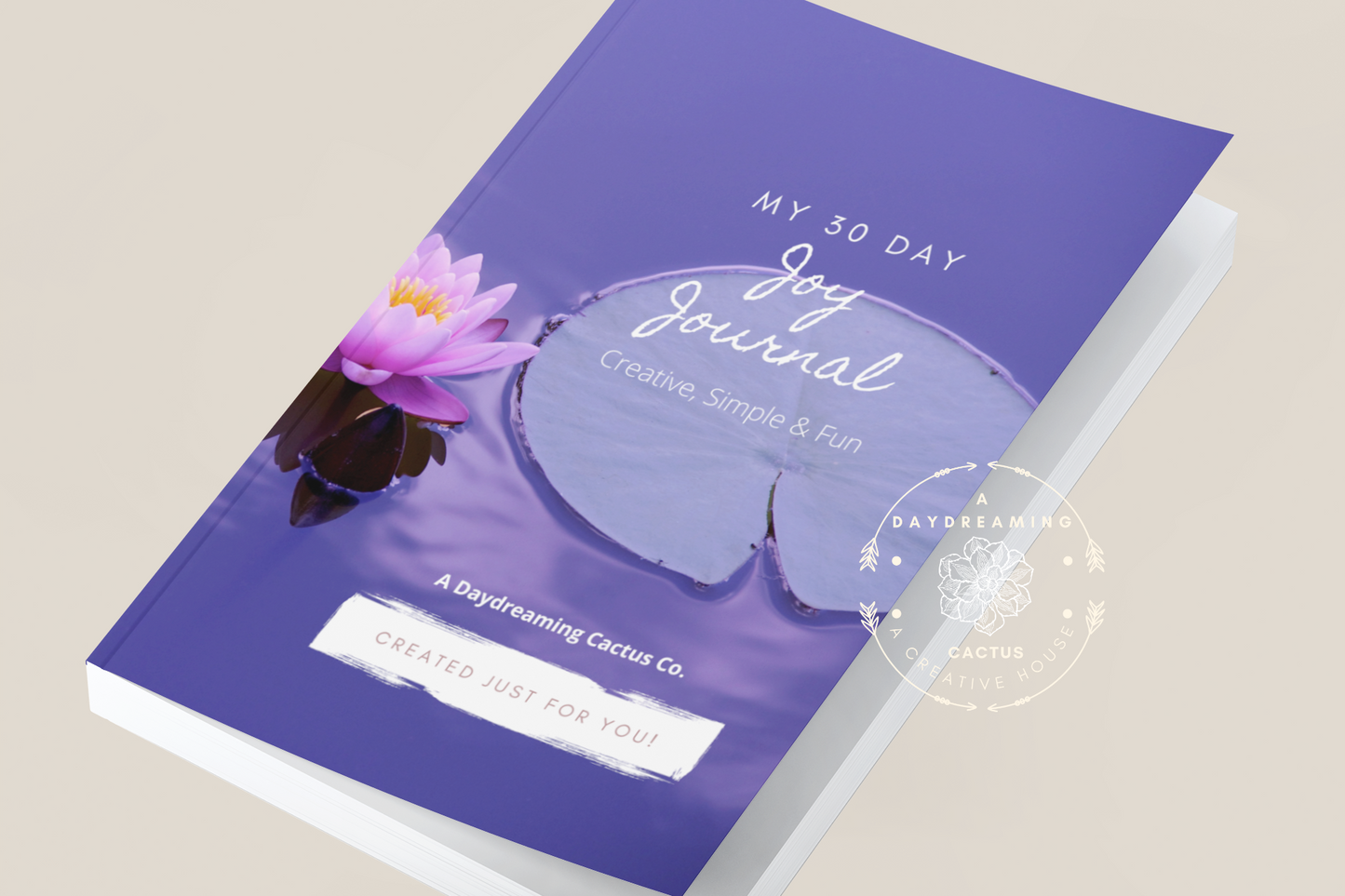 My 30 Day Joy Journal ~ 3 Different Covers offered (Lavender Fields, Daisies, Lily Pad)