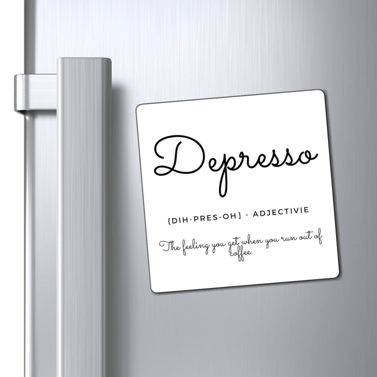 Coffee Lovers Magnet ~ Depresso Definition