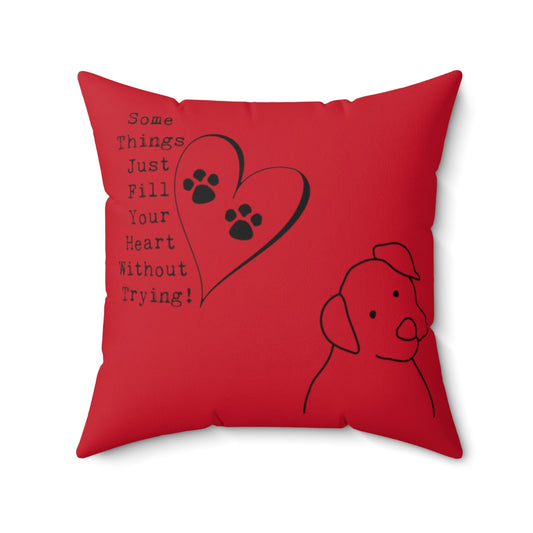 Red Square Pillow Case - Some Things Fill Your Heart Without Trying - Home Decor Pillow Cover - Accent Pillow Cover