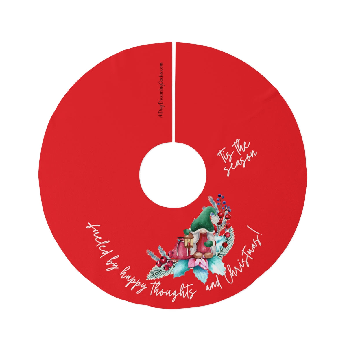 Red Fueled by Happy Thoughts & Christmas with Christmas Gnome ~ Christmas Holiday Round Tree Skirt