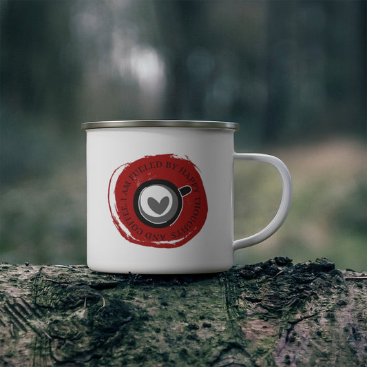 I Am Fueled By Happy Thoughts & Coffee ~ Lightweight Stainless Steel 12oz Enamel Camping Mug ~ Red