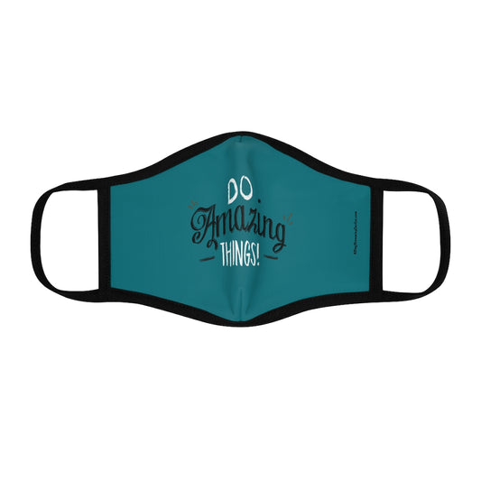 Do Amazing Things Teal Classic Style Form Fitted Polyester Face Covering Mask