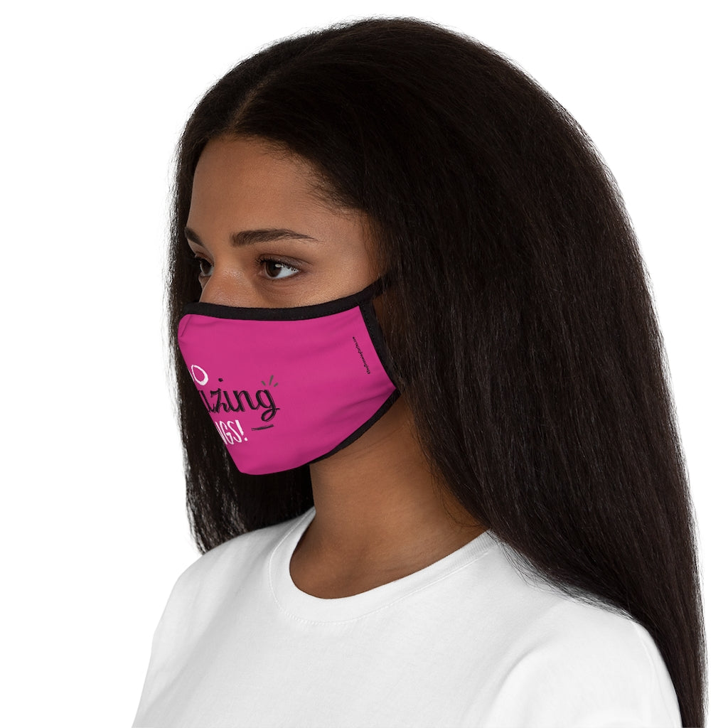 Do Amazing Things Pink Classic Style Form Fitted Polyester Face Covering Mask