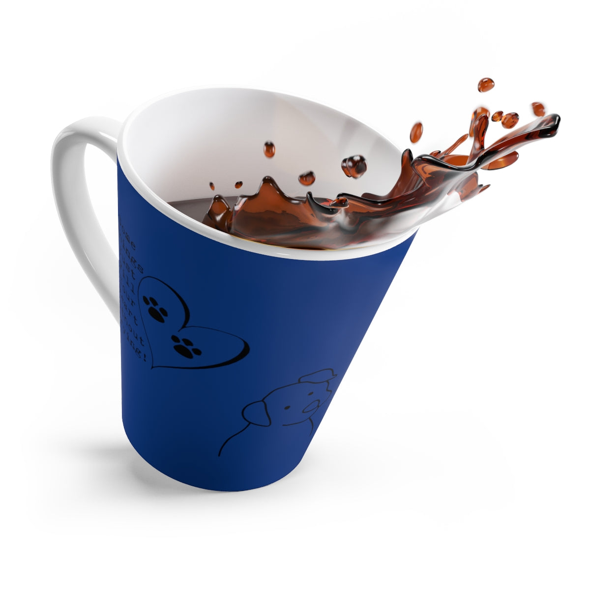 Blue Some Things Fill Your Heart Without Trying Pup - Heart and Paw Latte Mug ~ Dog Lovers Coffee Tea Drinkware