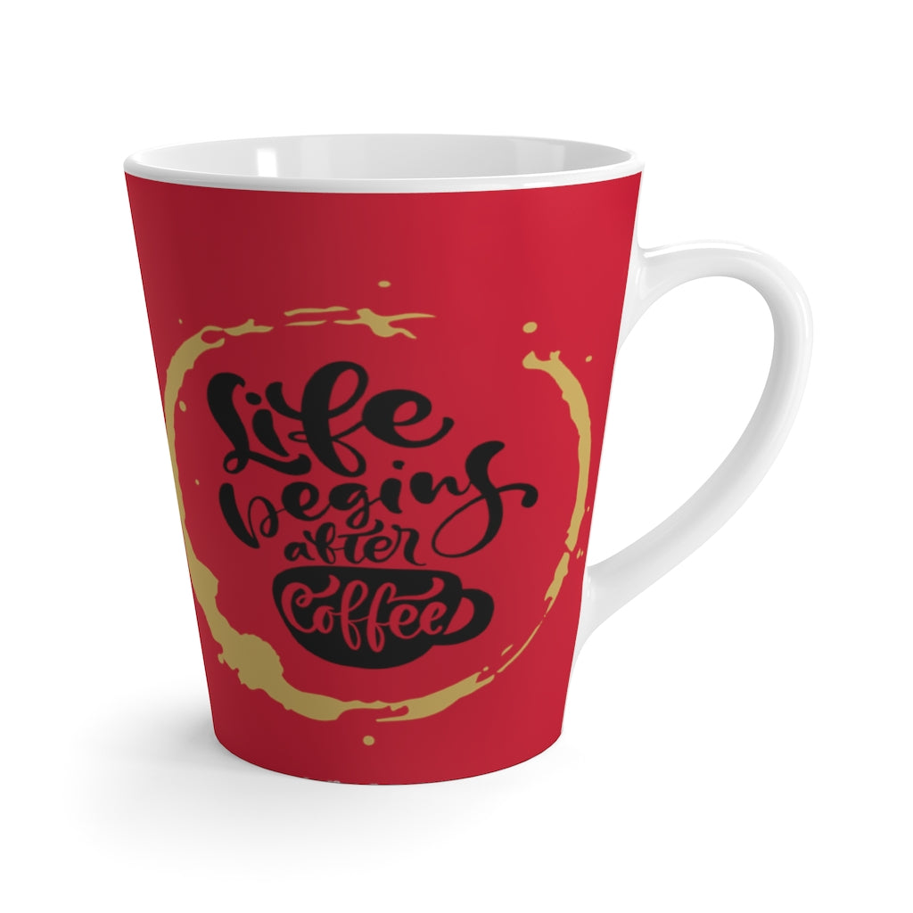 Red Life Begins After Coffee Latte Mug