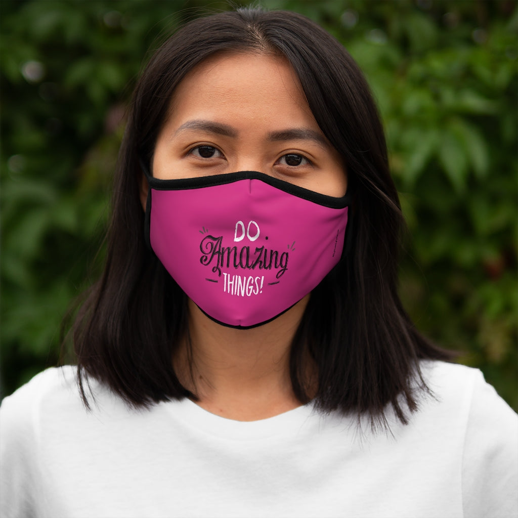 Do Amazing Things Pink Classic Style Form Fitted Polyester Face Covering Mask