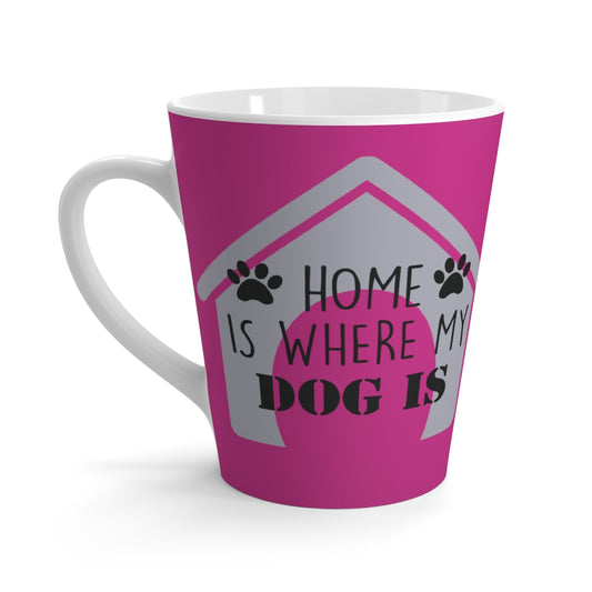 Pink Home Is Where My Dog Is - Heart and Paw Latte Mug ~ Dog Lovers Coffee Tea Drinkware