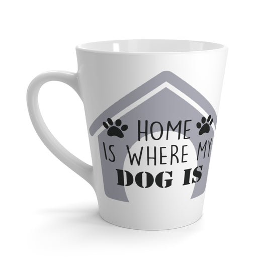 White Home Is Where My Dog Is - Heart and Paw Latte Mug ~ Dog Lovers Coffee Tea Drinkware