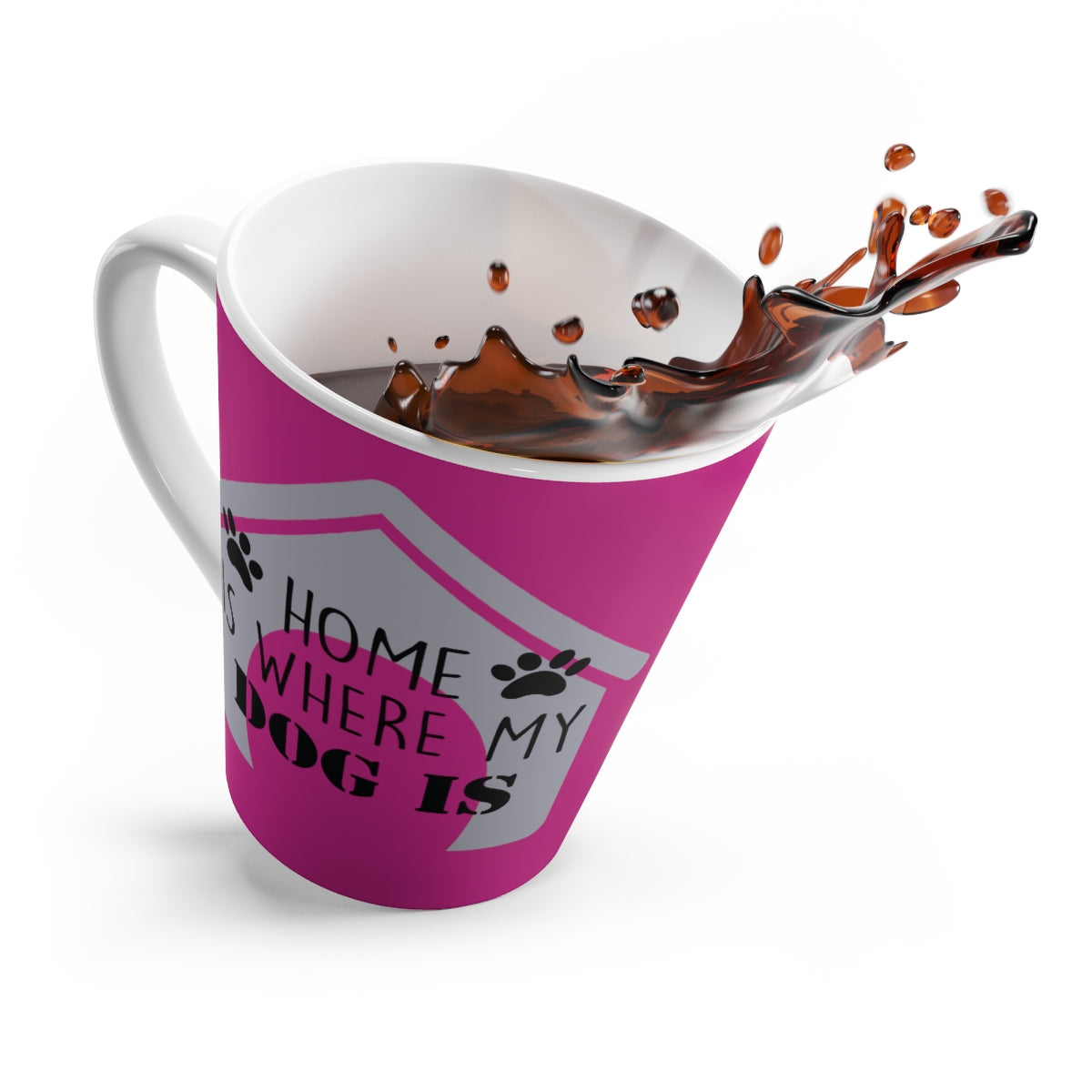 Pink Home Is Where My Dog Is - Heart and Paw Latte Mug ~ Dog Lovers Coffee Tea Drinkware